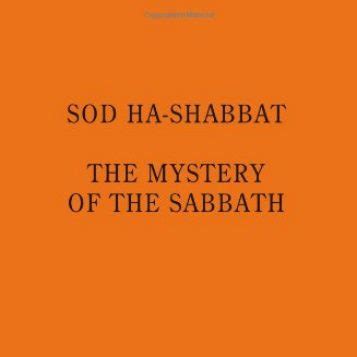 sod ha shabbat the mystery of the sabbath suny series in judaica Kindle Editon